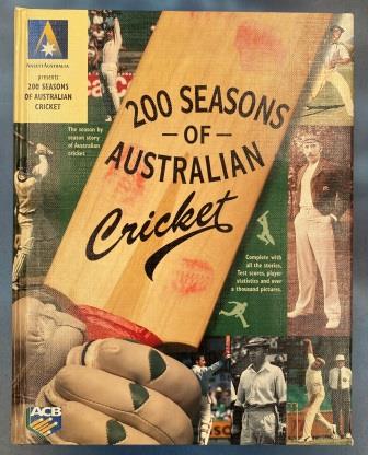 (image for) BOOK: "200 Seasons Of Australian Cricket" - Click Image to Close