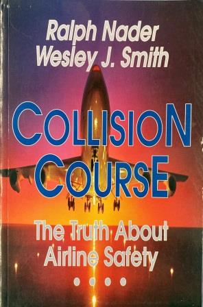 (image for) PAPERBACK NOVEL: "Collision Course by Ralph Nader & Wesley J. Smith"