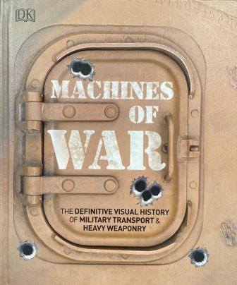 (image for) HARDCOVER BOOK: "Machines Of War" - Click Image to Close