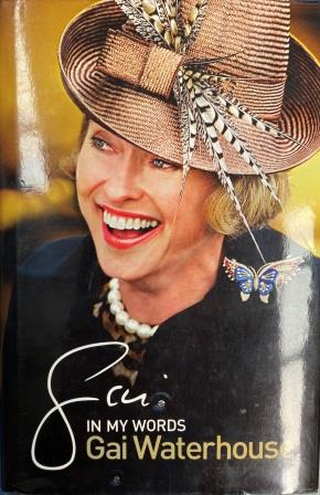 (image for) HARDCOVER BOOK: "Gai - In My Words by Gai Waterhouse"